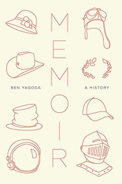 Review: Memoir – A History by Ben Yagoda post image