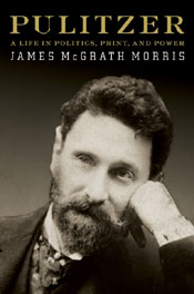 Review: Pulitzer by James McGrath Morris post image