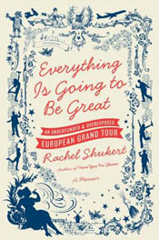 Review: Everything Is Going to Be Great by Rachel Shukert post image