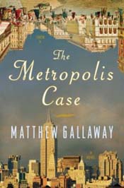 Review: The Metropolis Case by Matthew Gallaway post image