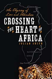 Review: ‘Crossing the Heart of Africa’ by Julian Smith post image