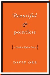 Thoughts on ‘Beautiful & Pointless’ by David Orr post image