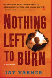 Review: ‘Nothing Left to Burn’ by Jay Varner post image