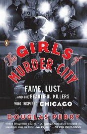 Review: ‘The Girls of Murder City’ by Douglas Perry post image