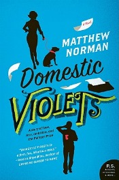 Review: ‘Domestic Violets’ by Matthew Norman post image