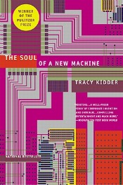 Review: ‘The Soul of a New Machine’ by Tracy Kidder post image