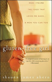 Review: ‘Gluten-Free Girl’ by Shauna James Ahern post image