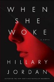Review: ‘When She Woke’ by Hillary Jordan post image