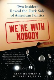 Review: ‘We’re With Nobody’ by Alan Huffman and Michael Rejebian post image