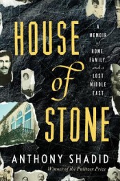 Review: ‘House of Stone’ by Anthony Shadid post image