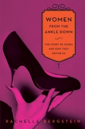 Review: ‘Women From the Ankle Down’ by Rachelle Bergstein post image