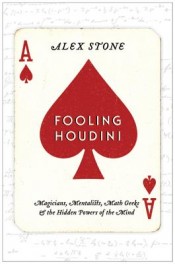 Review: ‘Fooling Houdini’ by Alex Stone post image