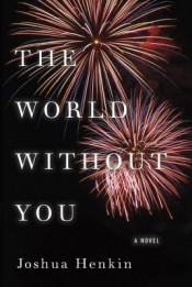 Review: ‘The World Without You’ by Joshua Henkin post image