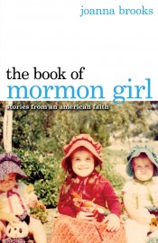 Review: ‘Book of Mormon Girl’ by Joanna Brooks post image