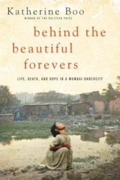 Review: ‘Behind the Beautiful Forevers’ by Katherine Boo post image