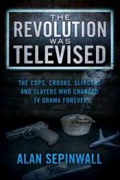 Review: ‘The Revolution Was Televised’ by Alan Sepinwall post image