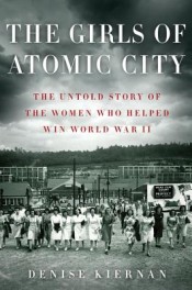 the girls of atomic city by denise kiernan cover