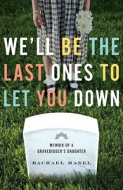 Review: ‘We’ll Be the Last Ones to Let You Down’ by Rachael Hanel post image