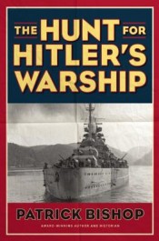 Thoughts: ‘The Hunt for Hitler’s Warship’ by Patrick Bishop post image