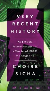 very recent history by choire sicha