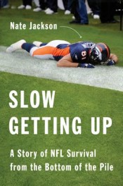 Review: ‘Slow Getting Up’ by Nate Jackson post image