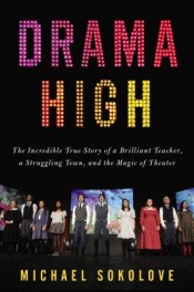 Review: ‘Drama High’ by Michael Sokolove post image
