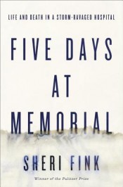 Review: ‘Five Days at Memorial’ by Sheri Fink post image