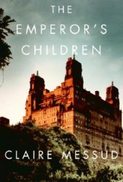 the emperors children by claire messud