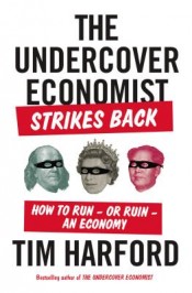 Review: ‘The Undercover Economist Strikes Back’ by Tim Harford post image