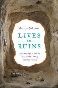 lives in ruins by marilyn johnson