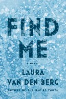 find me by laura van den berg