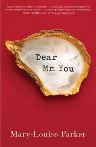 dear mr. you by mary-louise parker