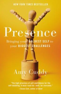 Presence by Amy Cuddy Presence by Amy Cuddy