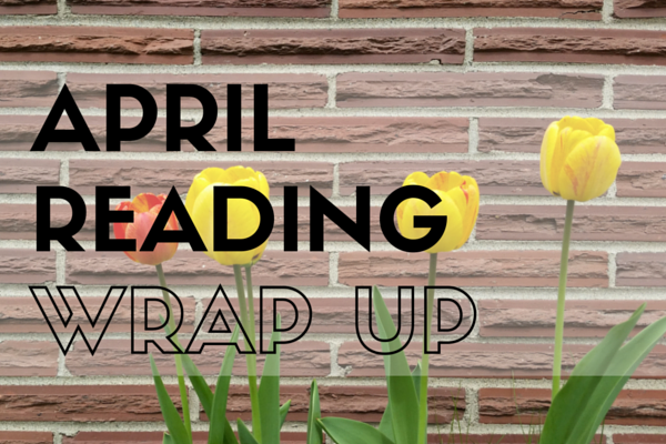 April 2016 Reading Wrap Up